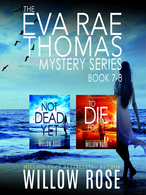 Title details for The Eva Rae Thomas Mystery Series, Books 7-8 by Willow Rose - Available